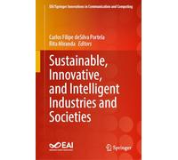 Sustainable, Innovative, and Intelligent Industries and Societies (EAI/Springer Innovations in Communication and Computing)