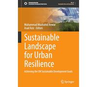 Sustainable Landscape for Urban Resilience: Achieving the UN Sustainable Development Goals