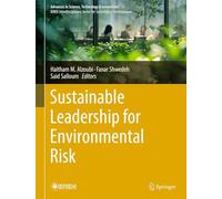 Sustainable Leadership for Environmental Risk (Advances in Science, Technology & Innovation)