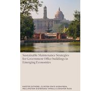 Sustainable Maintenance Strategies for Government Office Buildings in Emerging Economies