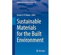 Sustainable Materials for the Built Environment: 352 (Springer Series in Materials Science, 352)