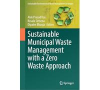 Sustainable Municipal Waste Management with a Zero Waste Approach (Sustainable Environmental Waste Management Strategies)