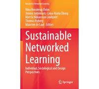 Sustainable Networked Learning: Individual, Sociological and Design Perspectives (Research in Networked Learning)