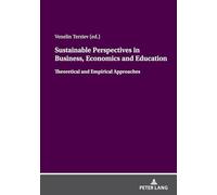 Sustainable Perspectives in Business, Economics and Education: Theoretical and Empirical Approaches