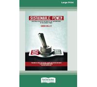 Sustainable Power: Creating a healthy culture of the supernatural in the church today (16pt Large Print Edition)