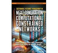 Sustainable Resource Management in Next-Generation Computational Constrained Networks (Industry 5.0 Transformation Applications)