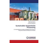 Sustainable Serpentinite Processing: A Comprehensive Guide to Reagent Processing of Chrysotile-Asbestos Production Wastes