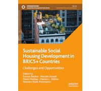 Sustainable Social Housing Development in BRICS+ Countries: Challenges and Opportunities (Sustainable Development Goals Series)