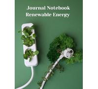 Sustainable Sparks: A 160-Page Journal for Green Energy Thinkers