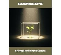 Sustainable Style: A Proven Method For Growth