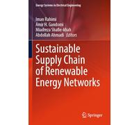 Sustainable Supply Chain of Renewable Energy Networks (Energy Systems in Electrical Engineering)