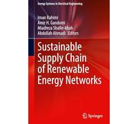 Sustainable Supply Chain of Renewable Energy Networks (Energy Systems in Electrical Engineering)