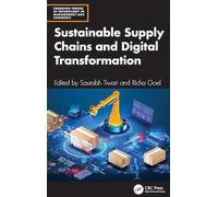 Sustainable Supply Chains and Digital Transformation (Emerging Trends in Technology in Management and Commerce)