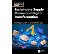 Sustainable Supply Chains and Digital Transformation (Emerging Trends in Technology in Management and Commerce)