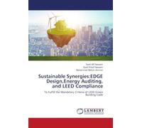 Sustainable Synergies:EDGE Design,Energy Auditing, and LEED Compliance: To Fulfill the Mandatory Criteria of LEED Green Building Code