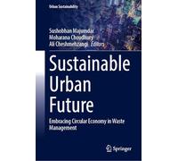 Sustainable Urban Future: Embracing Circular Economy in Waste Management (Urban Sustainability)