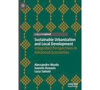 Sustainable Urbanization and Local Development: Integrated Perspectives in Advanced Economies
