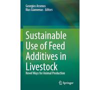 Sustainable Use of Feed Additives in Livestock: Novel Ways for Animal Production