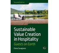 Sustainable Value Creation in Hospitality: Guests on Earth