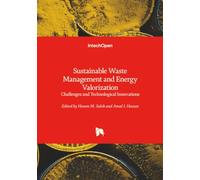 Sustainable Waste Management and Energy Valorization - Challenges and Technological Innovations