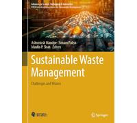 Sustainable Waste Management: Challenges and Visions (Advances in Science, Technology & Innovation)