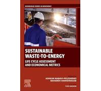 Sustainable Waste-to-Energy: Life Cycle Assessment and Economical Metrics (Woodhead Series in Bioenergy)
