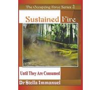 Sustained Fire: Until They Are Consumed (The Occupying Force)