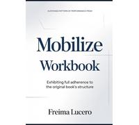 Sustained pattern of performance from Mobilize: Exhibiting full adherence to the original book’s structure