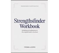 Sustained pattern of performance from StrengthsFinder: Exhibiting full adherence to the original book’s structure