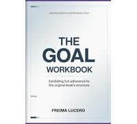 Sustained pattern of performance from The Goal: Exhibiting full adherence to the original book’s structure