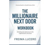 Sustained pattern of performance from The Millionaire Next Door: Exhibiting full adherence to the original book’s structure