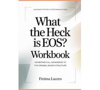 Sustained pattern of performance from What the Heck Is EOS?: Exhibiting full adherence to the original book’s structure