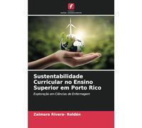 Sustentabilidade Curricular no Ensino Superior em Porto Rico: Exploração em Ciências de Enfermagem