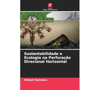 Sustentabilidade e Ecologia na Perfuração Direcional Horizontal