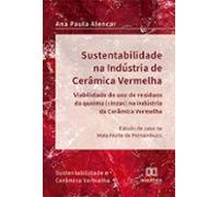 Sustentabilidade Na Indústria De Cerâmica Vermelha - Viabilidade Do Us