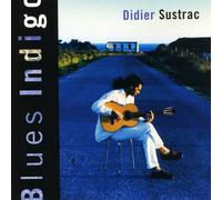 Didier Sustrac - Blues Indigo