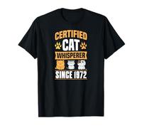 Susurrador de Gatos Certificado Desde 1972 con temática de Gato para cumpleaños Camiseta