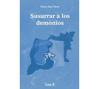 Susurrar a los demonios (Luz)