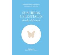 Susurros Celestiales: En alas del amor