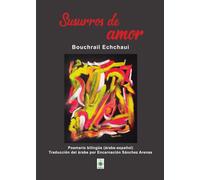 SUSURROS DE AMOR | Bouchrail Chchauioui