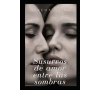 Susurros de amor entre las sombras