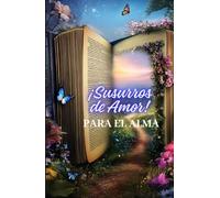 Susurros de Amor para el Alma