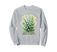 Susurros de gracia en cada campana, Lily of the Valley habla Sudadera
