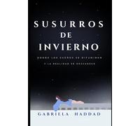 Susurros de Invierno: Donde los Sueños se Difuminan y la Realidad se Desvanece