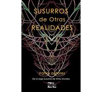 Susurros de otras realidades