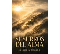 Susurros del Alma: Poemas de Fe y Esperanza