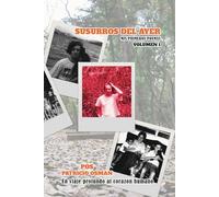 Susurros del Ayer: Volumen I