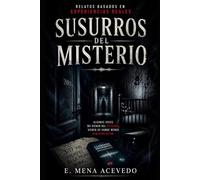 Susurros del misterio: No debiste contestar