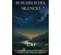 Susurros del Silencio: La evolución del Alma en el camino Espiritual