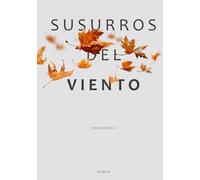 Susurros del viento: Volumen II